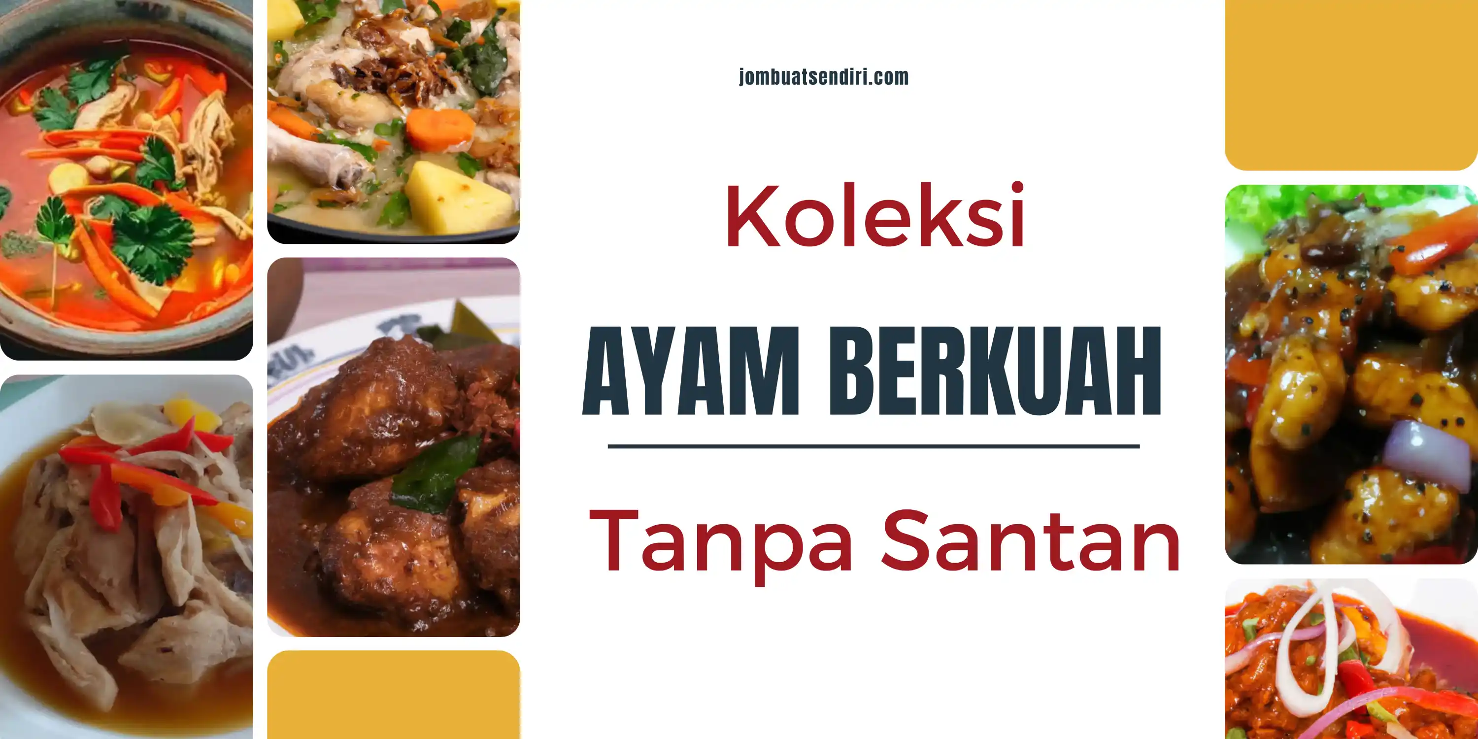 Koleksi Ayam Berkuah Tanpa Santan